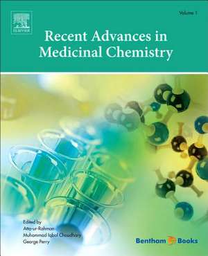 Recent Advances in Medicinal Chemistry, Volume 1 de Atta-ur Rahman