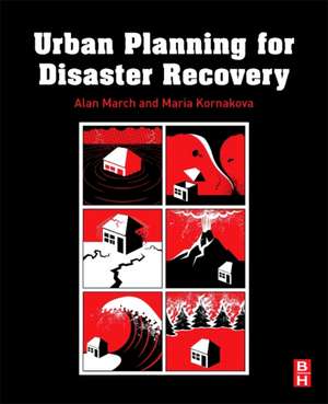 Urban Planning for Disaster Recovery de Alan March