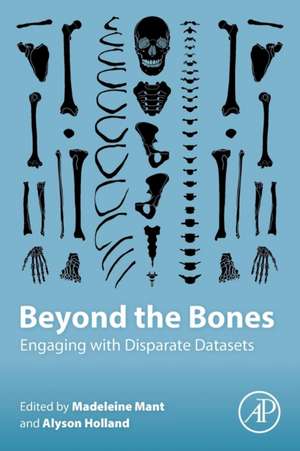 Beyond the Bones: Engaging with Disparate Datasets de Alyson Holland