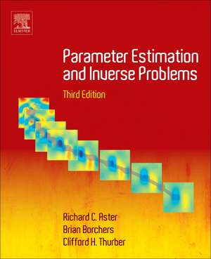 Parameter Estimation and Inverse Problems de Richard C. Aster