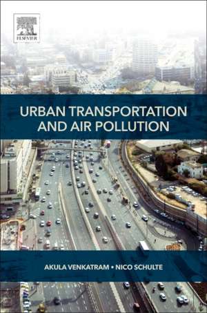 Urban Transportation and Air Pollution de Akula Venkatram