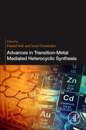 Advances in Transition-Metal Mediated Heterocyclic Synthesis de Daniel Sole