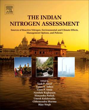 The Indian Nitrogen Assessment: Sources of Reactive Nitrogen, Environmental and Climate Effects, Management Options, and Policies de Yash P. Abrol