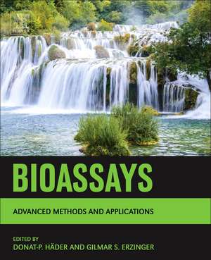 Bioassays: Advanced Methods and Applications de Donat Hader