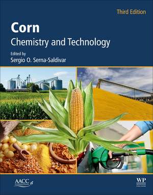 Corn: Chemistry and Technology de Sergio O. Serna-Saldivar