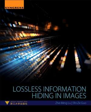 Lossless Information Hiding in Images de Zhe-Ming Lu