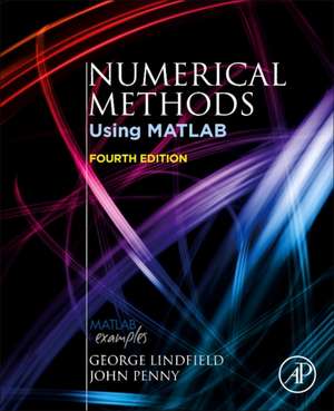 Numerical Methods: Using MATLAB de George Lindfield