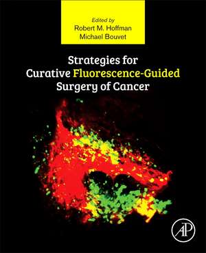 Strategies for Curative Fluorescence-Guided Surgery of Cancer de Robert Hoffman