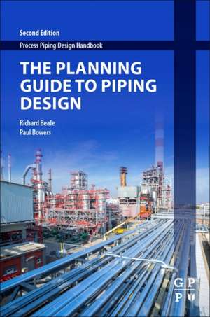 The Planning Guide to Piping Design de Richard Beale