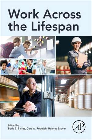 Work Across the Lifespan de Boris Baltes