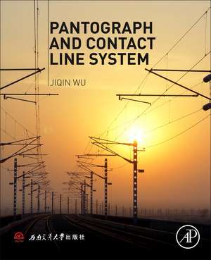 Pantograph and Contact Line System de Jiqin Wu