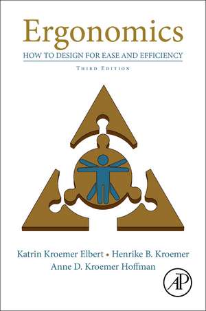 Ergonomics: How to Design for Ease and Efficiency de Katrin Kroemer Elbert