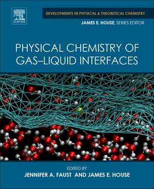 Physical Chemistry of Gas-Liquid Interfaces de Jennifer A. Faust