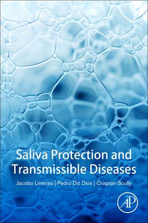 Saliva Protection and Transmissible Diseases de Crispian Scully