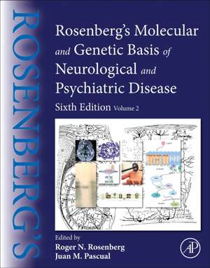 Rosenberg's Molecular and Genetic Basis of Neurological and Psychiatric Disease: Volume 2 de Roger N. Rosenberg