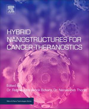 Hybrid Nanostructures for Cancer Theranostics de Raghvendra Ashok Bohara