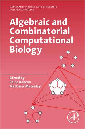 Algebraic and Combinatorial Computational Biology de Raina Robeva