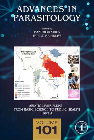 Asiatic Liver Fluke - From Basic Science to Public Health, Part A de Banchob Sripa