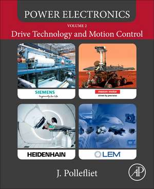 Power Electronics: Drive Technology and Motion Control de Jean Pollefliet