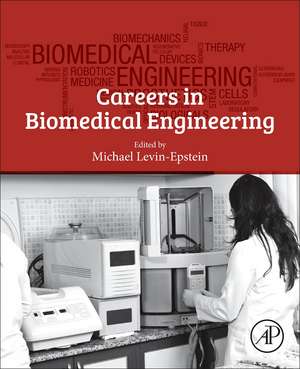 Careers in Biomedical Engineering de Michael Levin-Epstein