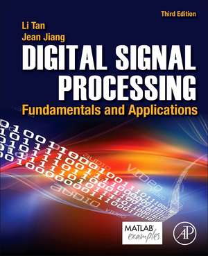 Digital Signal Processing: Fundamentals and Applications de Li Tan