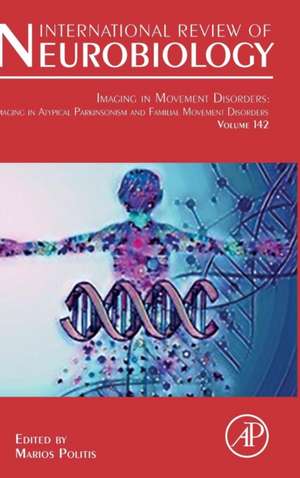 Imaging in Movement Disorders: Imaging in Atypical Parkinsonism and Familial Movement Disorders de Marios Politis