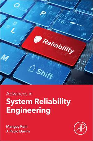 Advances in System Reliability Engineering de Mangey Ram