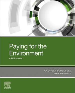 Buying and Selling the Environment: How to Design and Implement a PES Scheme de Gabriela Scheufele