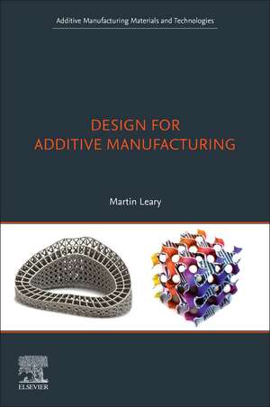 Design for Additive Manufacturing de Martin Leary