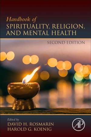 Handbook of Spirituality, Religion, and Mental Health de David H. Rosmarin