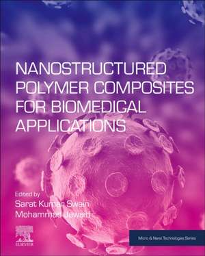 Nanostructured Polymer Composites for Biomedical Applications de Sarat Kumar Swain