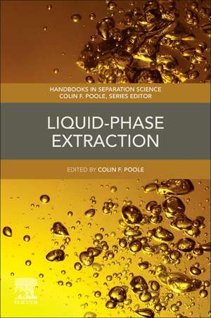 Liquid-Phase Extraction de Colin F. Poole