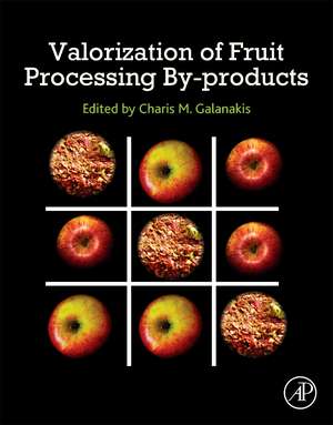 Valorization of Fruit Processing By-products de Charis M. Galanakis