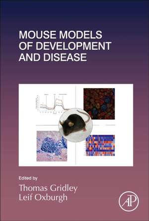 Mouse Models of Development and Disease de Thomas Gridley