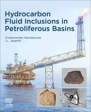 Hydrocarbon Fluid Inclusions in Petroliferous Basins de Vivekanandan Nandakumar