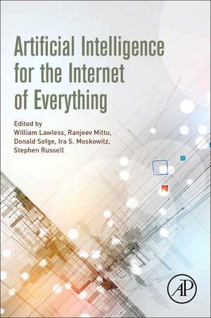 Artificial Intelligence for the Internet of Everything de William Lawless