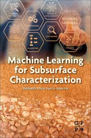 Machine Learning for Subsurface Characterization de Siddharth Misra