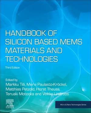 Handbook of Silicon Based MEMS Materials and Technologies de Markku Tilli