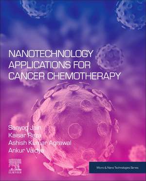 Nanotechnology Applications for Cancer Chemotherapy de Sanyog Jain