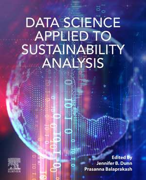 Data Science Applied to Sustainability Analysis de Jennifer Dunn