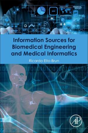 Information Sources for Biomedical Engineering and Medical Informatics de Ricardo Eito-Brun