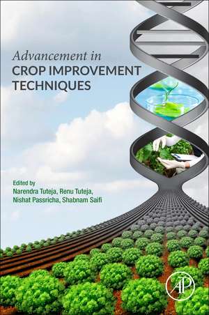 Advancement in Crop Improvement Techniques de Narendra Tuteja