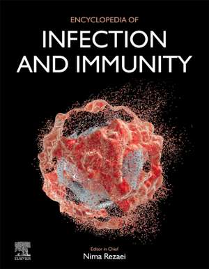 Encyclopedia of Infection and Immunity de Nima Rezaei