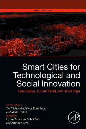 Smart Cities for Technological and Social Innovation: Case Studies, Current Trends, and Future Steps de Hyung Min Kim