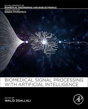 Biomedical Signal Processing and Artificial Intelligence in Healthcare de Walid A. Zgallai