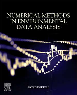 Numerical Methods in Environmental Data Analysis de Moses Eterigho Emetere