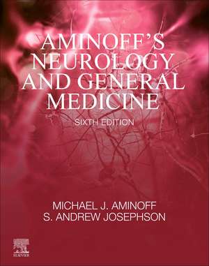 Aminoff's Neurology and General Medicine de Michael J. Aminoff