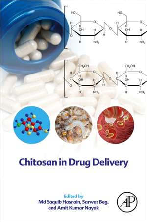 Chitosan in Drug Delivery de Md Saquib Hasnain