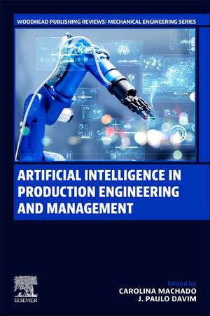 Artificial Intelligence in Production Engineering and Management de Carolina Machado