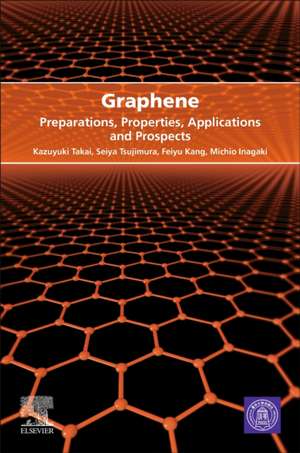 Graphene: Preparations, Properties, Applications, and Prospects de Kazuyuki Takai